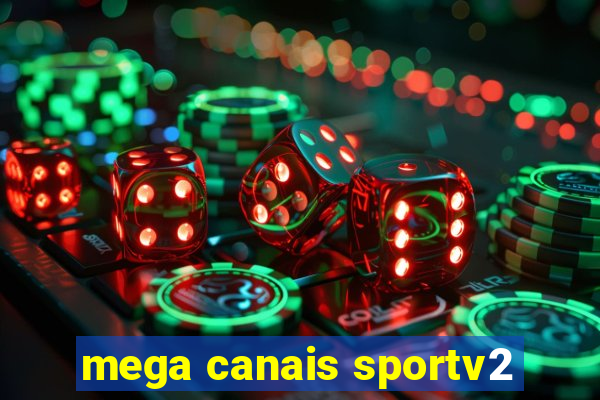 mega canais sportv2